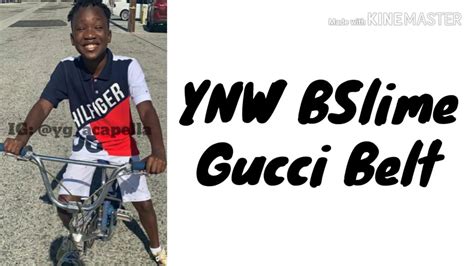 gucci belt ynw bslime lyrics.